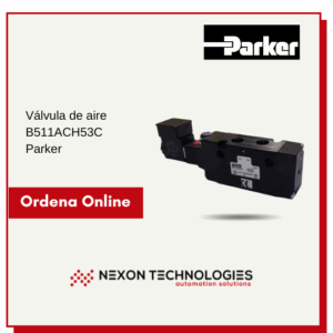 Válvula de aire B511ACH53C Parker